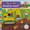 Deltas 'Kijk En Ontdek, Graaf Je Mee?' Kinderboek 0580726 -Kleintje Wereld deltas kijk en ontdek graaf je mee kinderboek 0580726