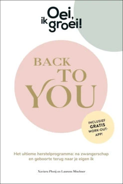 Oei, Ik Groei! 'Back To You' Boek